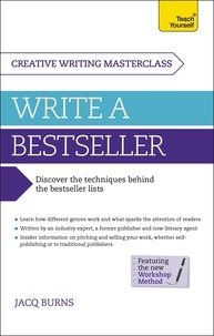 Jacq Burns - Masterclass: Write a Bestseller - How to plan, write and publish a bestselling work of fiction.