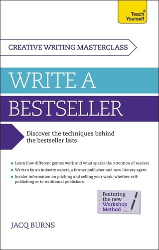 Masterclass: Write a Bestseller. How to plan, write and publish a bestselling work of fiction