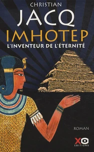 Imhotep, l'inventeur de l'éternité