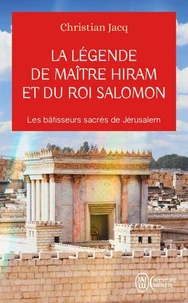 La légende de Maître Hiram et du roi Salomon