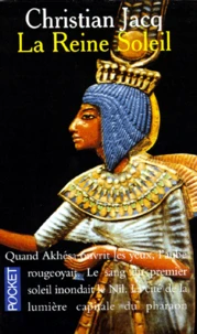 La Reine Soleil. L'Aimee De Toutankhamon