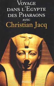 Voyage Dans L'Egypte Des Pharaons