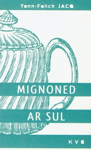 Mignoned ar sul