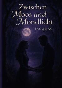 Zwischen Moos und Mondlicht