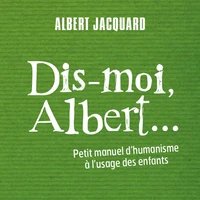 Dis-moi Albert...