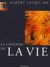 La légende de la vie