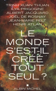 Le monde s'est-il créé tout seul ?
