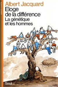  Jacquard - Éloge de la différence - La génétique et les hommes.