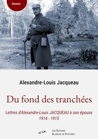 Du fond des tranchées
