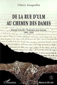De la Rue d'Ulm au Chemin des Dames