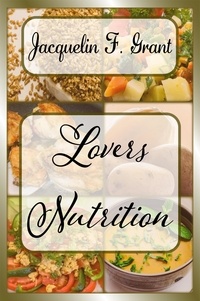  Jacquelin F. Grant - Lovers Nutrition.