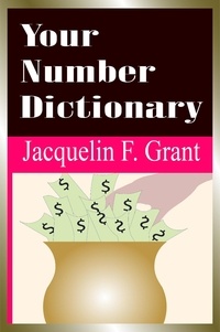  Jacquelin F. Grant - Your Number Dictionary.