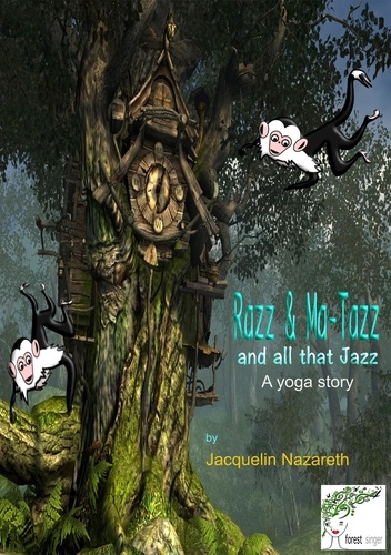 Razz &amp; Matazz and all that jazz!. A Yoga Story