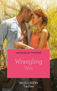 Jacquelin Thomas - Wrangling Wes.