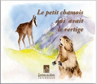 Jacqueline Actis - Le chamois qui a le vertige.