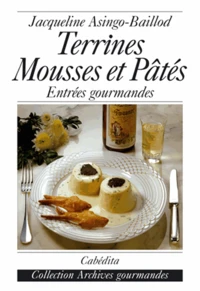 Terrines, mousses et pâtés