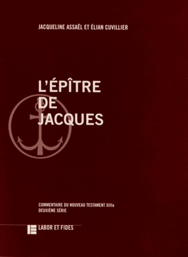 Jacqueline Assaël et Elian Cuvillier - L'épitre de Jacques.