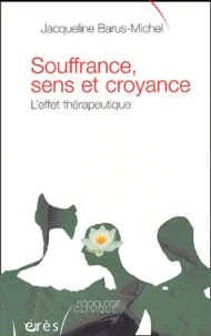 Souffrance, sens et croyance