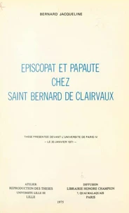 Épiscopat et papauté chez Saint Bernard de Clairvaux
