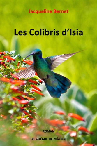 Jacqueline Bernet - Les colibris d'Isia.