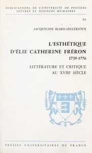 L'esthétique d'Élie Catherine Fréron, 1739-1776