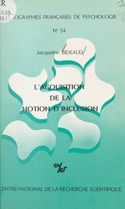 Jacqueline Bideaud - L'acquisition de la notion d'inclusion.