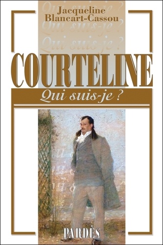Jacqueline Blancart-Cassou - Courteline.