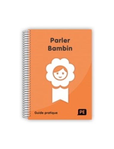 Jacqueline Bloyet et Marion Finot - Guide Parler Bambin.