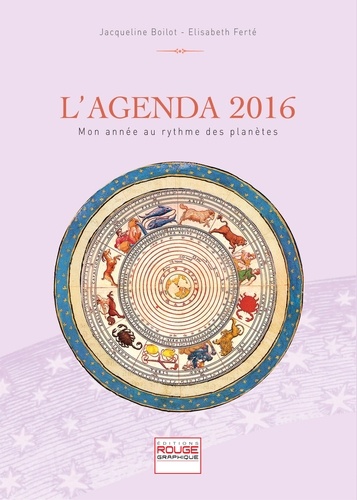 Jacqueline Boilot - L'agenda 2016 - Mon Année au rythme des planètes.