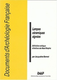 Jacqueline Bonnet - Lampes céramiques signées - Définition critique d'ateliers du Haut-Empire.