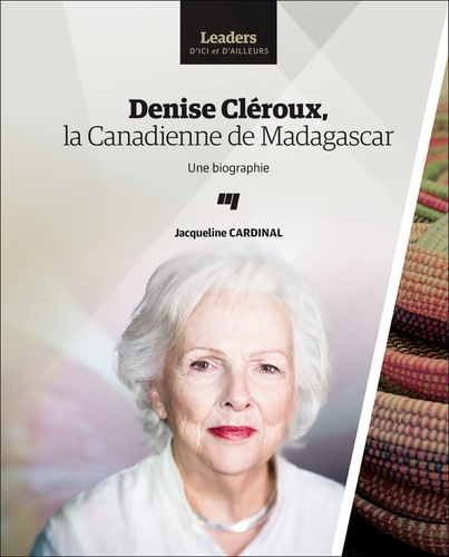 Jacqueline Card - Denise Cléroux, la canadienne de Madagascar.