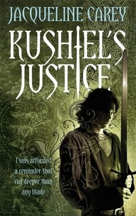 Jacqueline Carey - Kushiel's Justice.