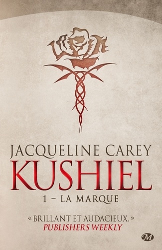 Jacqueline Carey - Kushiel Tome 1 : La marque.