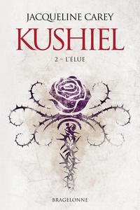 Jacqueline Carey - Kushiel Tome 2 : L'Elue.