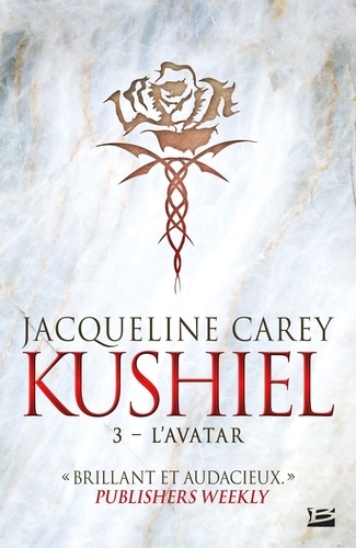 Jacqueline Carey - Kushiel Tome 3 : L'Avatar.