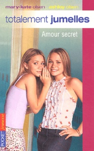 Jacqueline Carrol - Totalement jumelles Tome 6 : Amour secret.