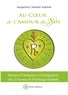 Jacqueline Célestine Joachim - Au coeur de l'amour de soi - Manuel d'utilisation et d'intégration des 32 sceaux de l'archange Raphaël.