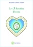 Jacqueline Célestine Joachim - Les 3 souffles divins - Enseignements et méditations - Avec Aluah, l'Esprit d'amour universel.