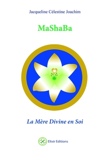 MaShaBa. La Mère Divine en Soi