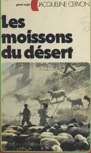 Jacqueline Cervon - Les moissons du désert.