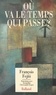 Jacqueline Cherruault-Serper et François Fejtö - Où va le temps qui passe ? - Entretiens avec Jacqueline Cherruault-Serper.