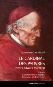 Jacqueline Clais - Le cardinal des pauvres.