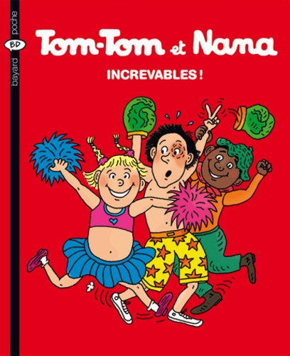 Jacqueline Cohen et Evelyne Reberg - Tom-Tom et Nana  : Increvables !.
