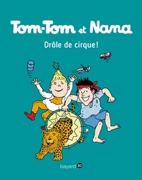 Jacqueline Cohen et Evelyne Reberg - Tom-Tom et Nana, Tome 07 - Drôle de cirque !.