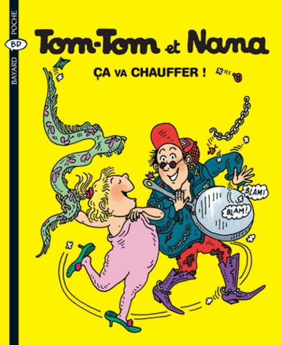 Tom-Tom et Nana Tome 15 Ca va chauffer !