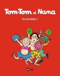 Jacqueline Cohen et Evelyne Reberg - Tom-Tom et Nana Tome 34 : Increvables !.