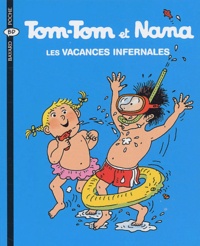 Jacqueline Cohen et Bernadette Després - Tom-Tom et Nana Tome 5 : Les vacances infernales.