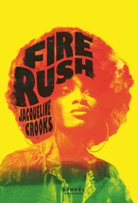 Jacqueline Crooks - Fire Rush.