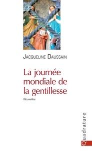 Jacqueline Daussain - La journée mondiale de la gentillesse.