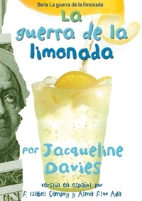 Jacqueline Davies - La guerra de la limonada - The Lemonade War (Spanish Edition).